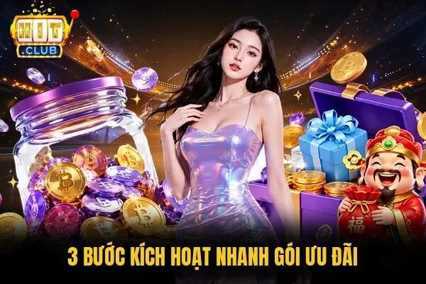 Khuyến Mãi Chào Mừng Thành Viên Mới Hitclub Từ 88K - 888K 2 3 bước kích hoạt nhanh gói ưu đãi
