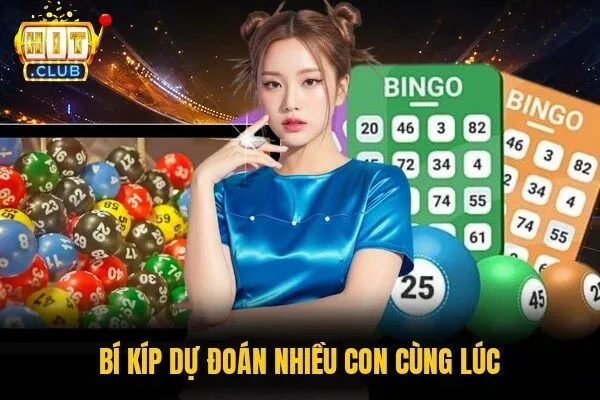 Bí kíp dự đoán nhiều con cùng lúc