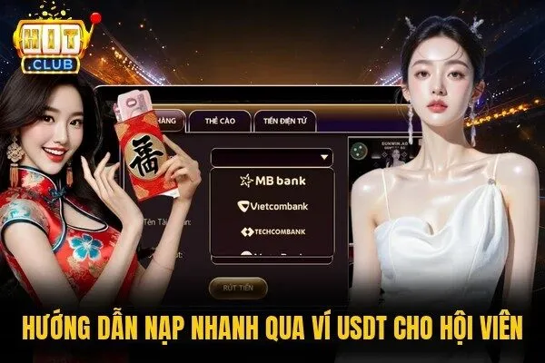Hướng dẫn nạp nhanh qua ví USDT cho hội viên