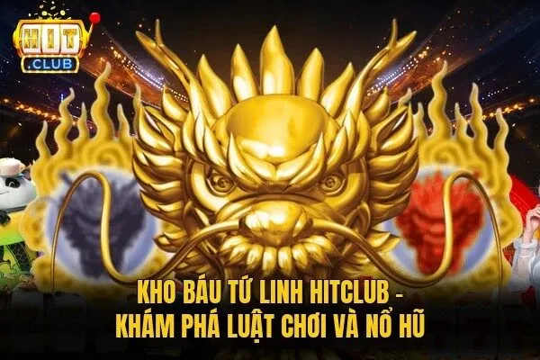 Kho Báu Tứ Linh Hitclub