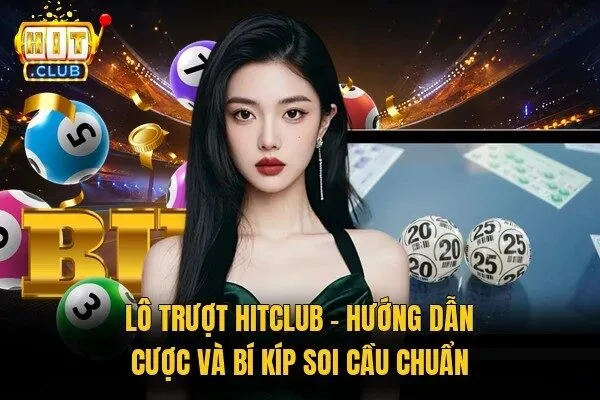 Lô trượt Hitclub